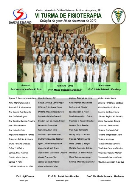 Placa de formatura da VI Turma de Fisioterapia, 2012